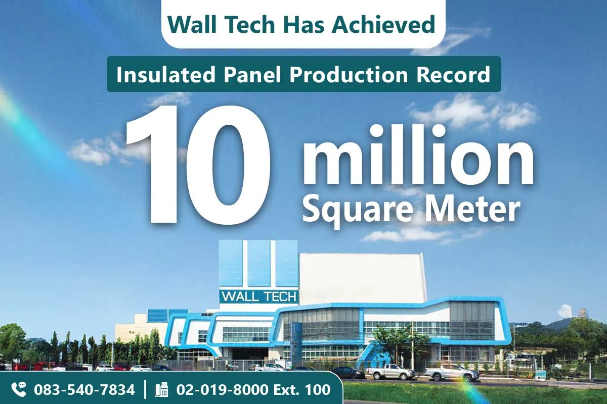 Wall Tech Has Achieved 10 million Square Meter of Insulated Panel Production Record.